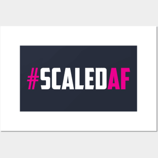 #ScaledAF Posters and Art